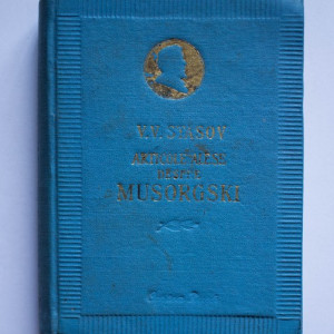V. V. Stasov - Articole alese despre M.P. Musorgski (editie hardcover)