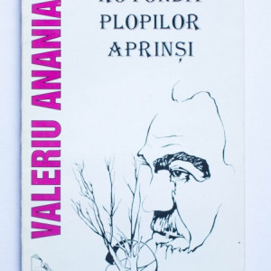 Valeriu Anania - Rotonda plopilor aprinsi (cu autograf)