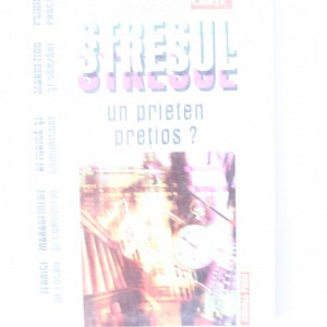 Vera F. Birkenbihl - Stresul, un prieten pretios?