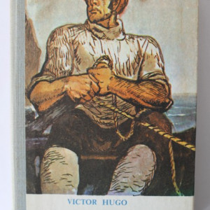 Victor Hugo - Oamenii marii (editie hardcover)