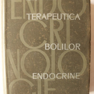 Acad. St.-M. Milcu - Terapeutica bolilor endocrine (editie hardcover)