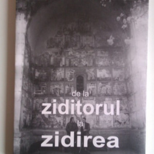 Alexa Visarion - De la Ziditorul la Zidirea (cu autograf)