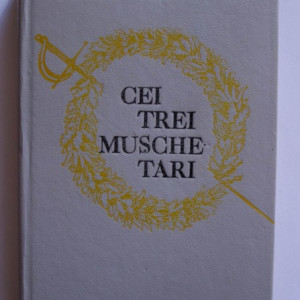 Alexandre Dumas - Cei trei muschetari (editie hardcover)