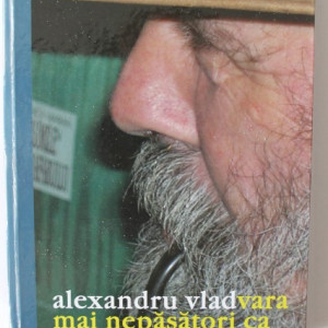 Alexandru Vlad - Vara mai nepasatori ca iarna (cu autograf)