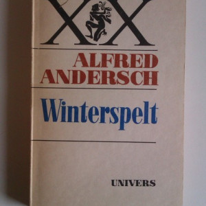 Alfred Andersch - Winterspelt