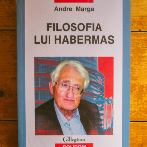 Andrei Marga - Filosofia lui Habermas