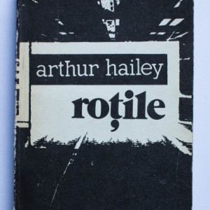Arthur Hailey - Rotile