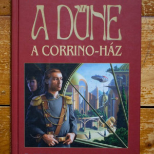 Brian Herbert, Kevin J. Anderson - A Dune. A Corrino-haz (editie hardcover)