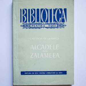Calderon de la Barca - Alcadele din Zalameea