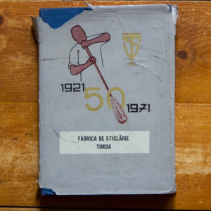 Colectiv autori - Fabrica de sticlarie Turda la 50 de ani de existenta: 1921-1971 (editie hardcover)