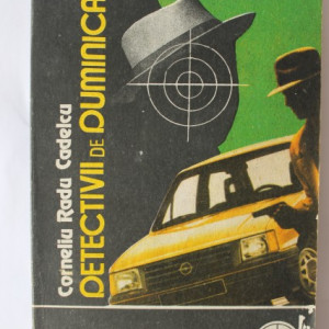Corneliu Radu Cadelcu - Detectivii de duminica