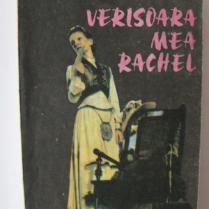 Daphne du Maurier - Verisoara mea Rachel