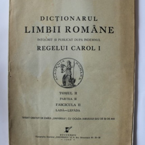 Dictionarul limbii romane (intocmit si publicat dupa indemnul Maiestatii sale Carol I al Romaniei) (tomul II, partea a II-a, fascicula II Lada-Lepada)