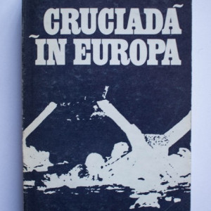 Dwight D. Eisenhower - Cruciada in Europa