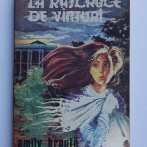 Emily Bronte - La rascruce de vanturi
