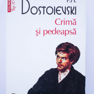 F. M. Dostoievski - Crima si pedeapsa