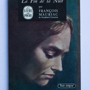 Francois Mauriac - La fin de la nuit