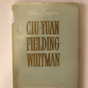 Geo Bogza - Ciu-Yuan. Fielding. Whitman