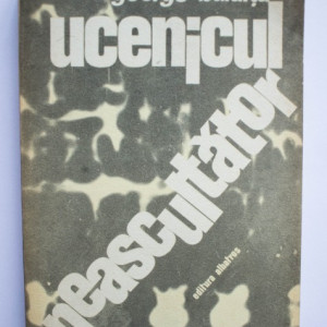 George Balaita - Ucenicul neascultator