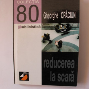 Gheorghe Craciun - Reducerea la scara