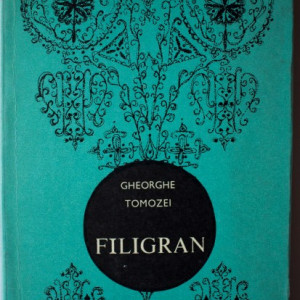 Gheorghe Tomozei - Filigran