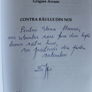 Grigore Avram - Contra raului din noi (cu autograf)
