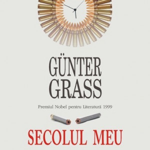 Gunter Grass - Secolul meu (editie hardcover)