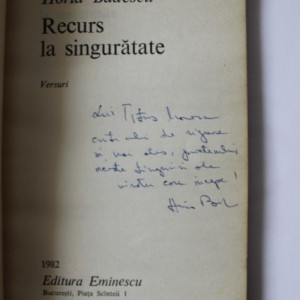 Horia Badescu - Recurs la singuratate (cu autograf)