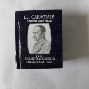 I. L. Caragiale - Scrieri esentiale (5 vol. in caseta speciala, format liliput, hardcover)
