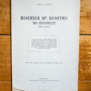Ioan C. Filitti - Biserica Sf. Dumitru din Bucuresti (Str. Carol) (editie interbelica)