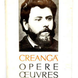 Ion Creanga - Opere / Oeuvres (editie hardcover, bibliofila, bilingva, romano-franceza)