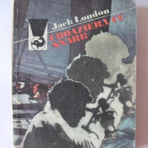 Jack London - Croaziera cu Snark