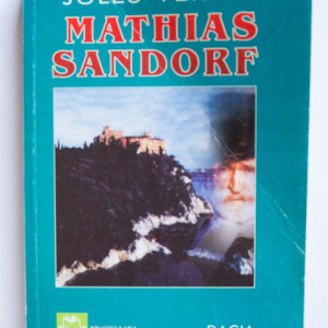 Jules Verne - Mathias Sandorf