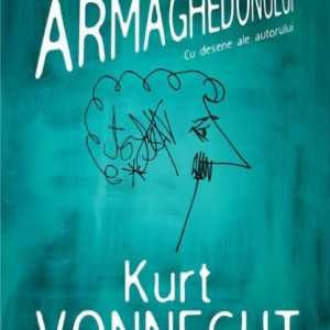 Kurt Vonnegut - Retrospectiva asupra Armaghedonului