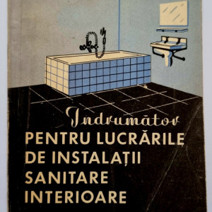 L. Dumitrescu - Indrumator pentru lucrarile de instalatii sanitare interioare