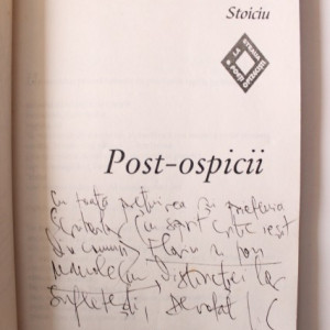Liviu Ioan Stoiciu - Post-Ospicii (cu autograf)