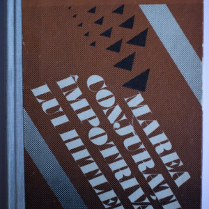 Maurice Baumont - Marea conjuratie impotriva lui Hitler (editie hardcover)