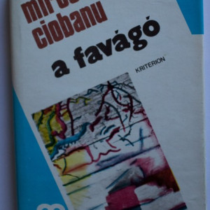 Mircea Ciobanu - A favago (editie hardcover)