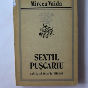 Mircea Vaida - Sextil Puscariu - critic si istoric literar