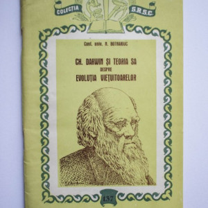 N. Botnariuc - Ch. Darwin si teoria sa despre evolutia vietuitoarelor