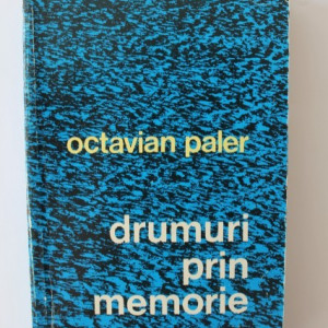 Octavian Paler - Drumuri prin memorie. Italia