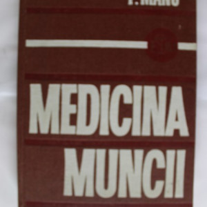 P. Manu - Medicina muncii (editie hardcover)