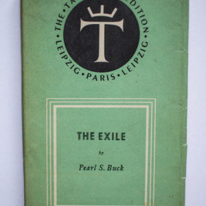 Pearl S. Buck - The Exile (editie interbelica, in limba engleza)