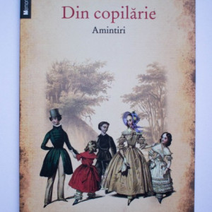 Radu Rosetti - Din copilarie. Amintiri