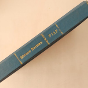 Simone Berteaut - Edith Piaf (editie hardcover, frumos relegata)