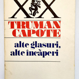 Truman Capote - Alte glasuri, alte incaperi