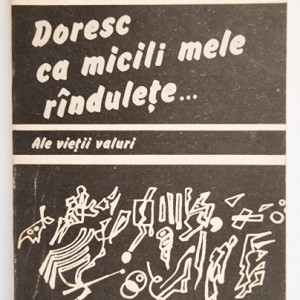 Tudor Musatescu - Doresc ca micili mele randulete... Ale vietii valuri
