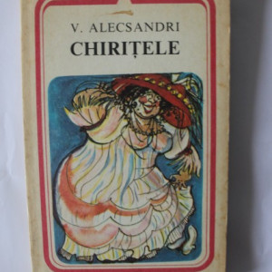 Vasile Alecsandri - Chiritele