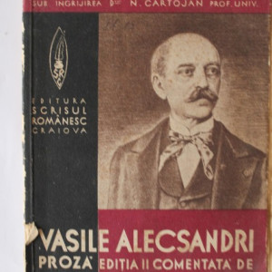 Vasile Alecsandri - Proza (comentata de Alexandru Marcu)