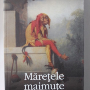 Will Self - Maretele maimute